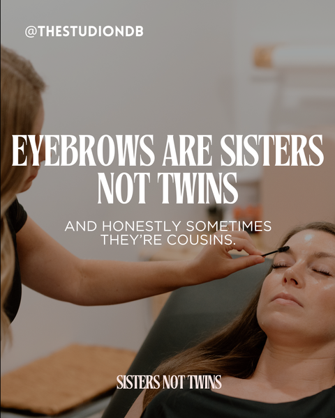 “Brows Are Sisters, Not Twins” - What That Actually Means