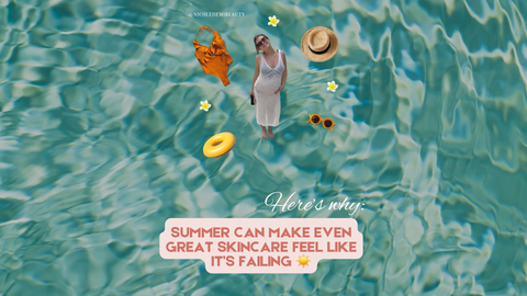Summer Skincare Isn’t About Doing More. It’s About Doing the Basics Better.
